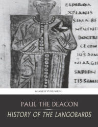 Title: History of the Langobards, Author: Paul the Deacon