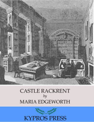 Title: Castle Rackrent, Author: Maria Edgeworth