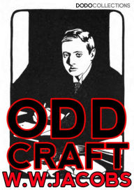 Title: Odd Craft, Author: W.W. Jacobs