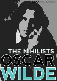 Title: The Nihilists, Author: Oscar Wilde