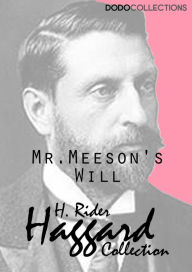 Title: Mr. Meeson's Will, Author: H. Rider Haggard