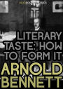 Literary Taste: How to Form It