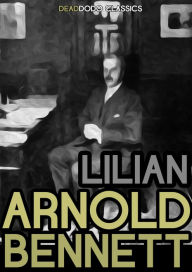 Title: Lilian, Author: Arnold Bennett