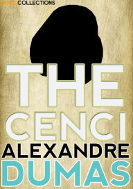 Title: The Cenci, Author: Alexandre Dumas