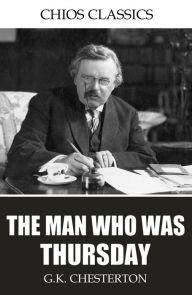 Title: The Man Who was Thursday, Author: G. K. Chesterton