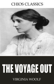 Title: The Voyage Out, Author: Virginia Woolf