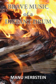 Title: Brave Music of a Distant Drum, Author: Manu Herbstein