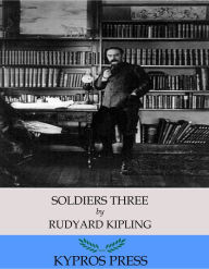 Title: Soldiers Three, Author: Rudyard Kipling