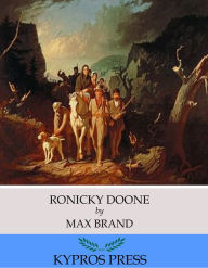 Title: Ronicky Doone, Author: Max Brand