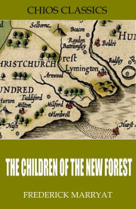 Title: The Children of the New Forest, Author: Frederick Marryat