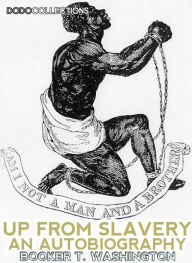 Up From Slavery: An Autobiography