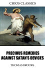 Precious Remedies Against Satan's Devices