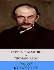 Title: Desperate Remedies, Author: Thomas Hardy