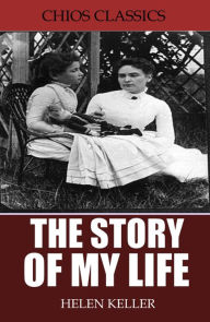 Title: The Story of My Life, Author: Helen Keller