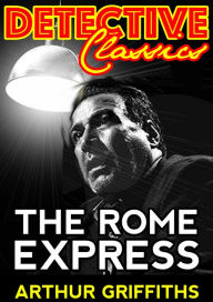 Title: The Rome Express, Author: Arthur Griffiths