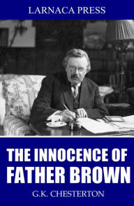 Title: The Innocence of Father Brown, Author: G. K. Chesterton