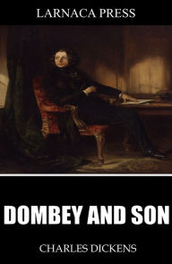 Title: Dombey and Son, Author: Charles Dickens