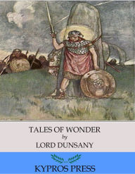 Title: Tales of Wonder, Author: Lord Dunsany