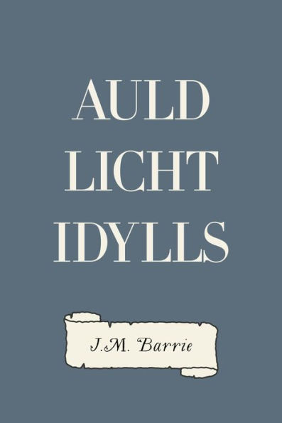 Auld Licht Idylls