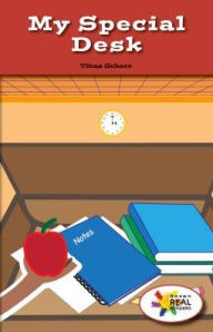 Title: My Special Desk, Author: Titus Schorr