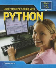 Title: Understanding Coding with Python, Author: Patricia Harris Ph.D.