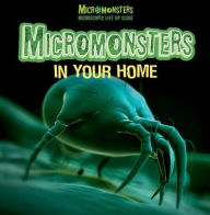 Title: Micromonsters in Your Home, Author: Clare Hibbert