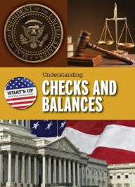 Title: Understanding Checks and Balances, Author: Amie Leavitt