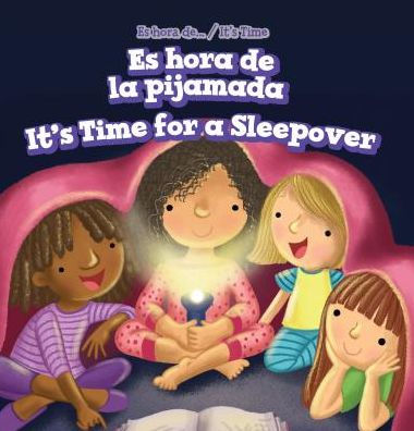 Es hora de la pijamada / It's Time for a Sleepover