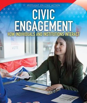 Civic Engagement: How Individuals and Institutions Interact