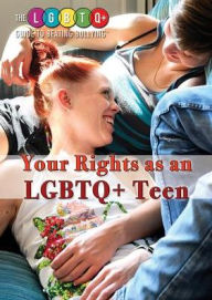 Title: Your Rights as an LGBTQ+ Teen, Author: Barbra Penne
