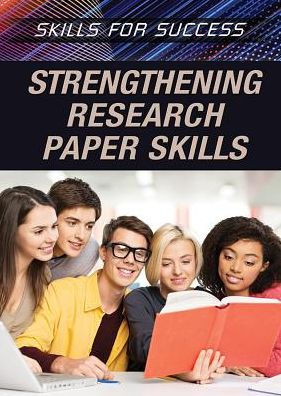 Strengthening Research Paper Skills