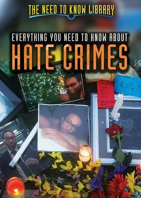 Everything You Need to Know About Hate Crimes