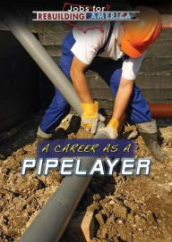 Title: A Career as a Pipelayer, Author: Amie Jane Leavitt