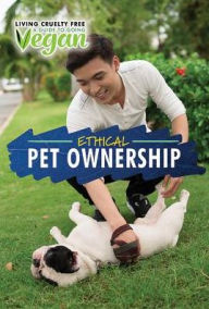 Title: Ethical Pet Ownership, Author: Lucy K. Shaw