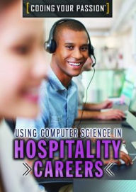 Title: Using Computer Science in Hospitality Careers, Author: Jennifer Culp