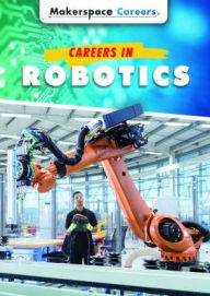 Title: Careers in Robotics, Author: Carol Hand