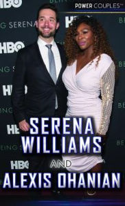 Title: Serena Williams and Alexis Ohanian, Author: Alexis Burling