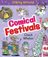 Title: Comical Festivals, Author: Chuck Whelon