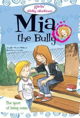 Mia the Bully