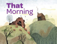 Title: That Morning, Author: Toño Malpica