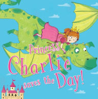 Downloads books in english Princess Charlie Saves the Day! by Fran Bromage, Sarah Jennings English version DJVU