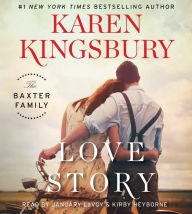 Title: Love Story (Baxter Family Series), Author: Karen Kingsbury