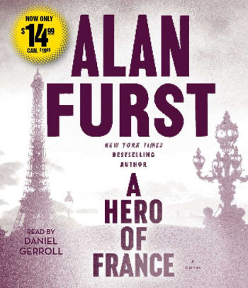 Title: A Hero of France, Author: Alan Furst, Daniel Gerroll