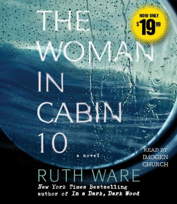 Title: The Woman in Cabin 10, Author: Ruth Ware, Imogen Church