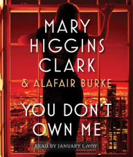 Title: You Don't Own Me (Under Suspicion Series #5), Author: Mary Higgins Clark