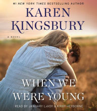 Title: When We Were Young (Baxter Family Series), Author: Karen Kingsbury