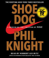 Title: Shoe Dog: A Memoir by the Creator of Nike, Author: Phil Knight