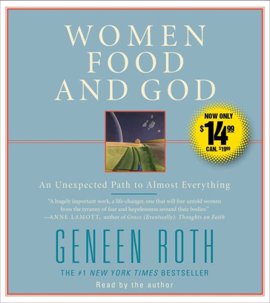 Women Food and God: An Unexpected Path to Almost Everything