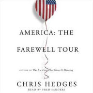 Title: America : The Farewell Tour, Author: Chris  Hedges