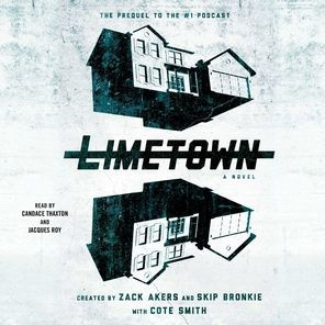 Limetown: The Prequel to the #1 Podcast